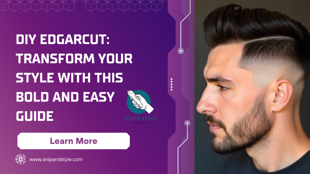 DIY Edgarcut: Transform Your Style with This Bold and Easy Guide