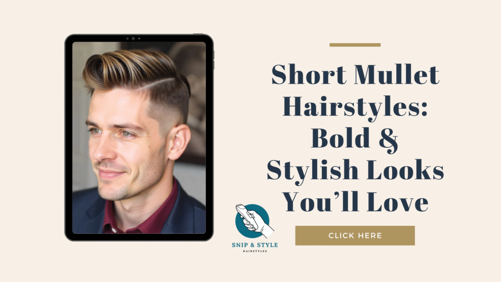 Short Mullet Hairstyles: Bold & Stylish Looks You’ll Love